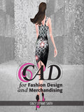 CAD for Fashion Design and Merchandising: Bundle Book with CD ROM Files